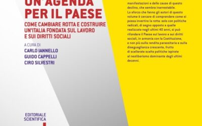 UN’AGENDA PER IL PAESE. COME COSTRUIRE UN’ITALIA FONDATA SU LAVORO E DIRITTI